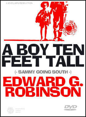 A Boy Ten Feet Tall Uncut DVD Sammy Going South Edward G Robinson Fergus McClelland Boy 10 Feet 