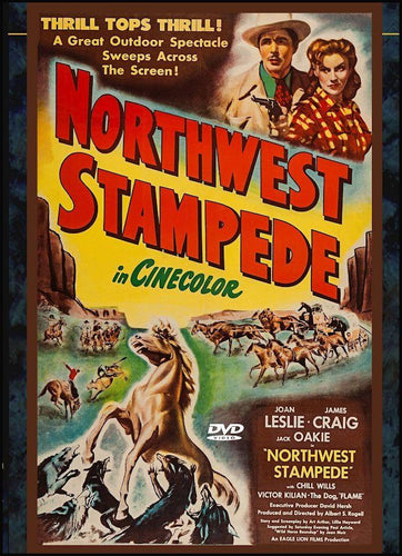 Northwest Stampede 1948 James Craig Joan Leslie Chill Wills Jack Oakey DVD