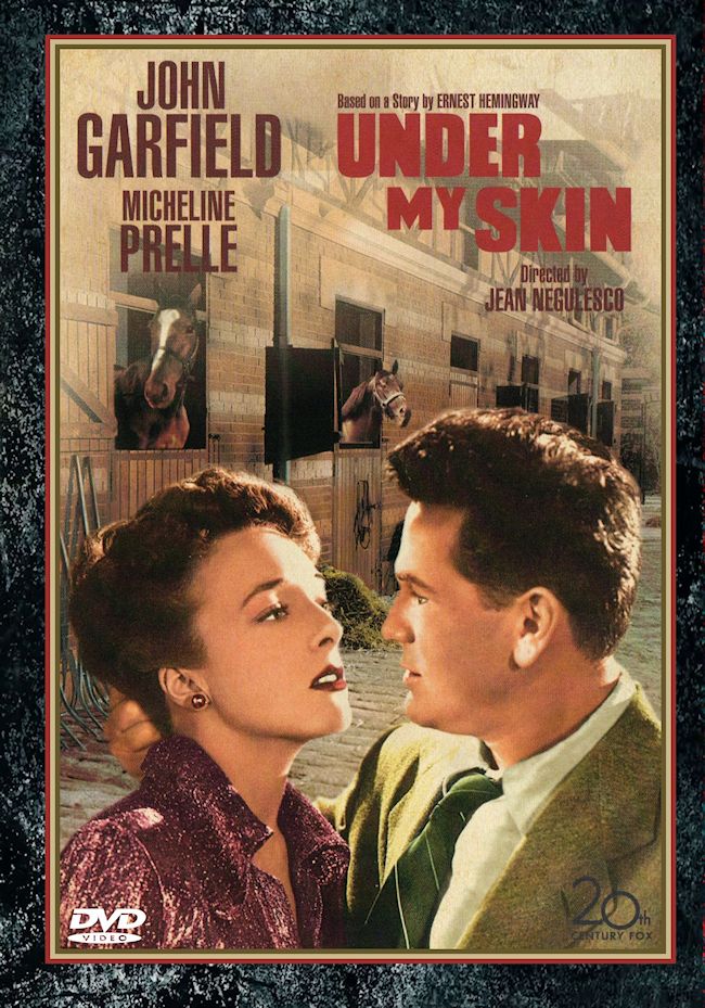 Under My Skin 1950 DVD John Garfield Ernest Hemingway My Old Man